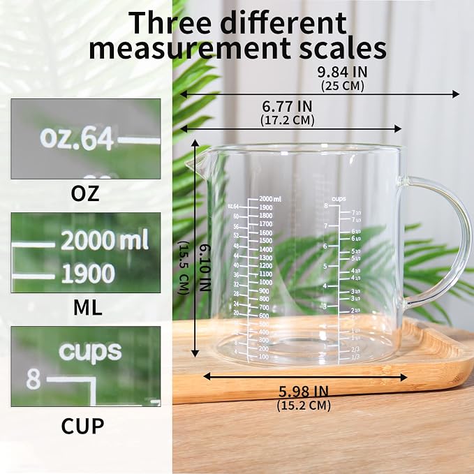77L Glass Measuring Cup, [Insulated handle, V-Shaped Spout], High Borosilicate Glass Measuring Cup for Kitchen or Restaurant, Easy To Read, 2000 ML (2 Liter, 8 Cup)