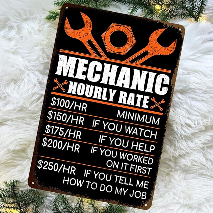 Mechanic Gifts for Men - Garage Metal Tin Signs Vintage Car Shop Accessories Decor Mechanic Hourly Rate Metal Sign 8x12 Inch