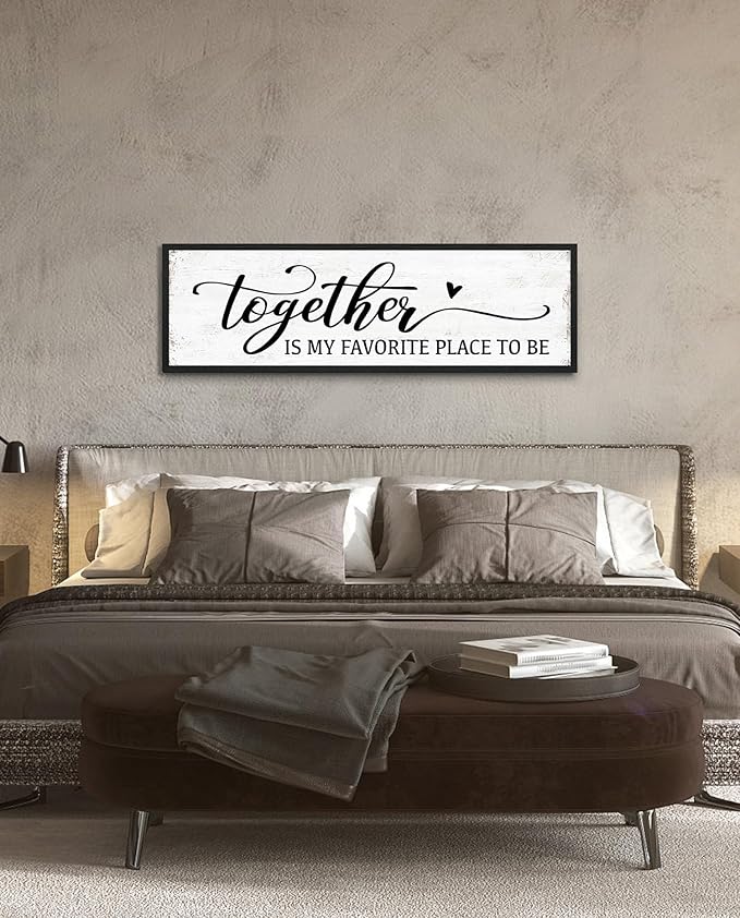 Together is My Favorite Place to Be Sign: Couples Bedroom Wall Decor Above Bed Modern Framed Farmhouse Rustic Family Signs Master Bedroom Wall Decor Hanging Wall Plaques with Sayings 12" x 40"